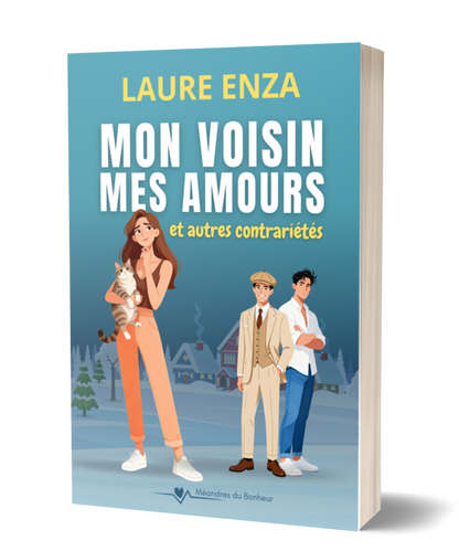 Mon Voisin, mes amours... et autres contrariétés