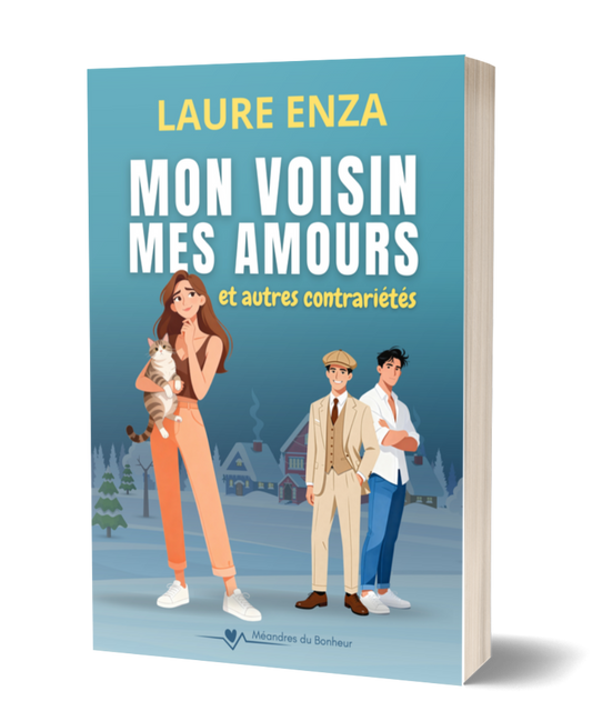 Mon Voisin, mes amours... et autres contrariétés